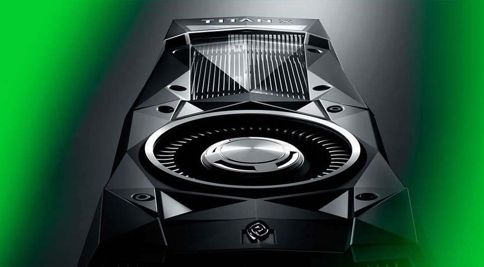 Сравниваем Titan X с другими видеокартами: Давиды против Голиафа
