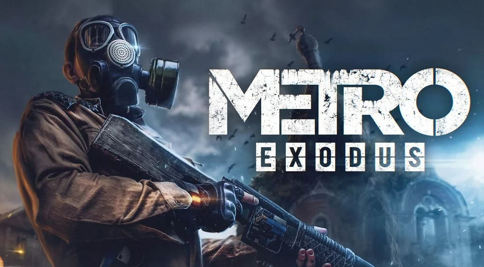 Как пройти Metro Exodus: 5 лучших советов