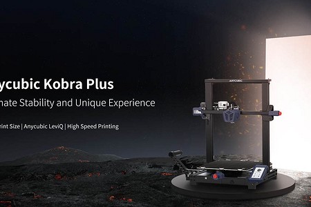 Новый 3D-принтер Anycubic Kobra Plus: удачный выбор для продвинутых пользователей