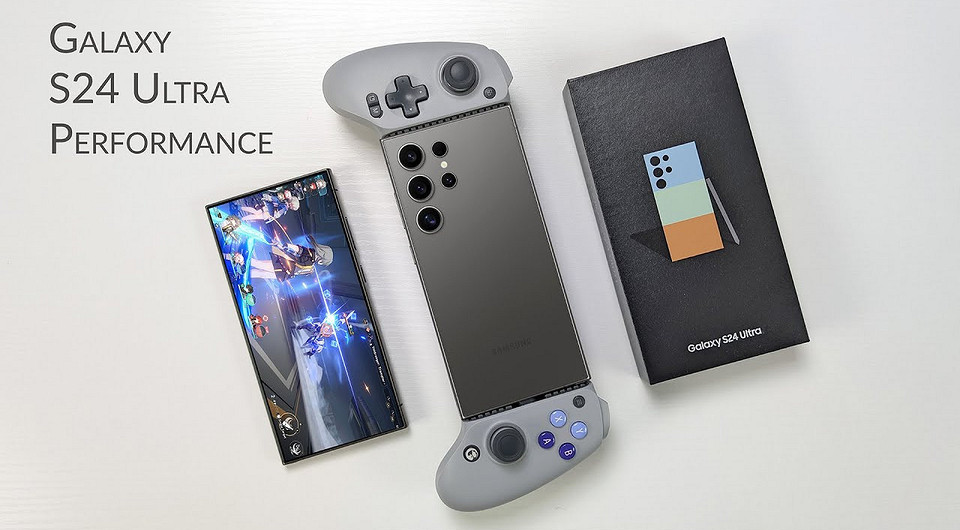 Суперфлагман Samsung Galaxy S24 Ultra протестировали в играх