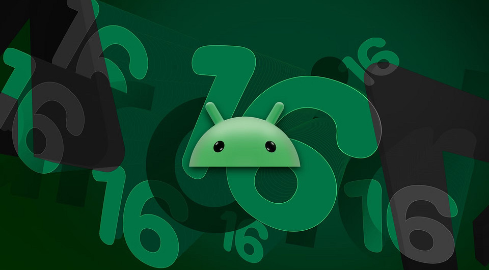 Android 16 выйдет намного раньше обычного срока
