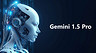 Google открыла доступ к своей сверхмощной нейросети Gemini 1.5 Pro