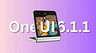 Эти смартфоны Samsung уже скоро получат крупное обновление One UI 6.1.1