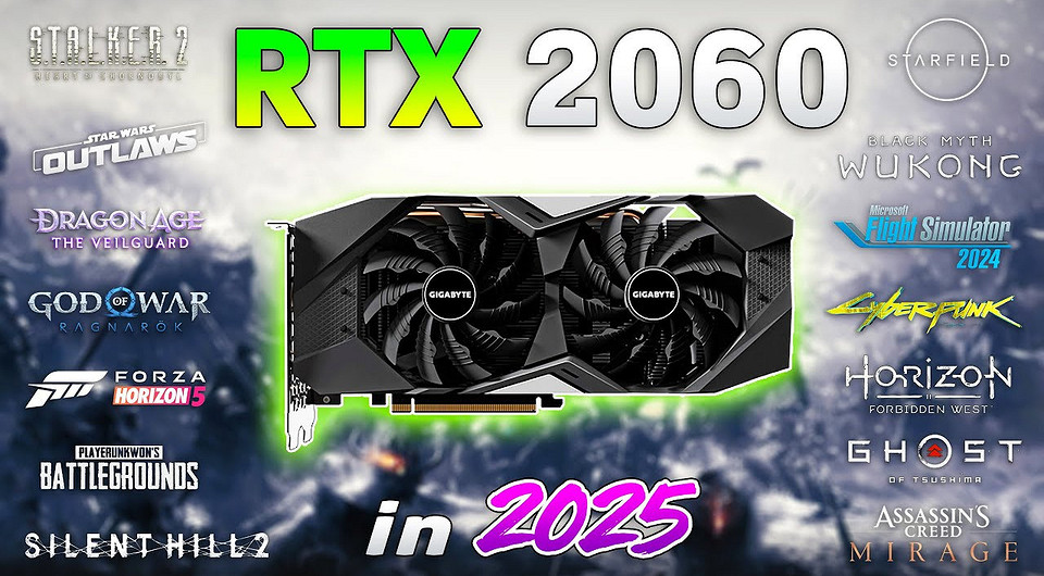 На что способна GeForce RTX 2060 в 2025 году? Тест в 15 играх