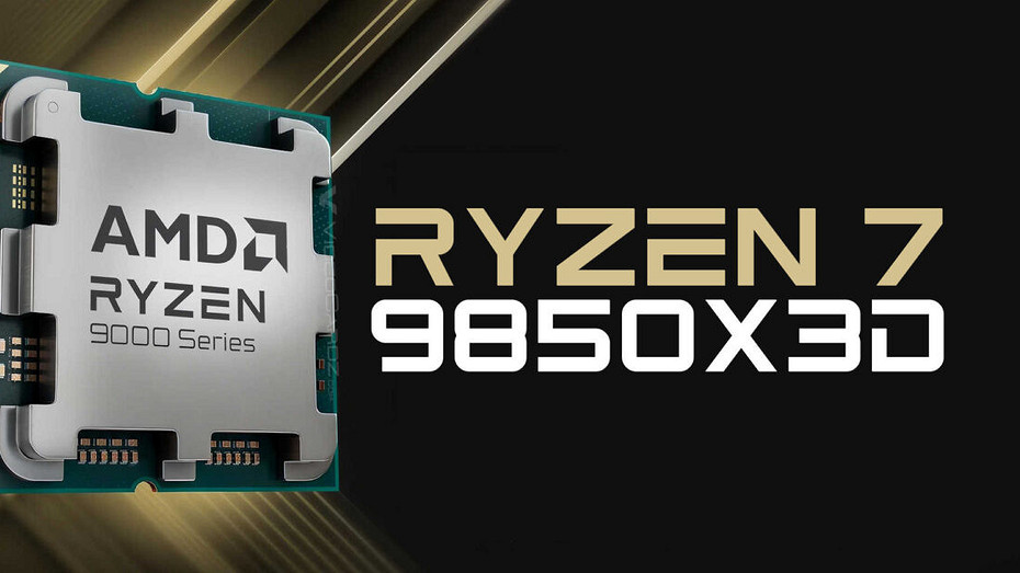 Представлен процессор Ryzen 7 9850X3D  новый геймерский король